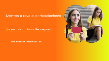 Mantén a raya al perfeccionismo
